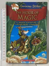 洋書 The Hour of Magic the Kingdom of Fantasy Scholastic GeronimoStilton