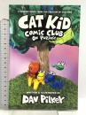 洋書 Cat Kid Comic Club 3: On Purpose: A Graphic Novel (Cat Kid Comic Club #3) PB Scholastic DavPilkey