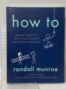 洋書 How To: Absurd Scientific Advice for Common Real-World Problems Riverhead Books Randall Munroe