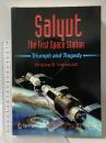 洋書 Salyut - The First Space Station: Triumph and Tragedy (Springer Praxis Books/Space Exploration) Praxis Grujica S.Ivanovich