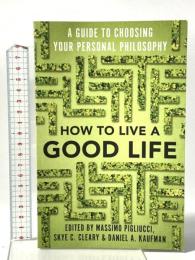 洋書 How to Live a Good Life: A Guide to Choosing Your Personal Philosophy Knopf Doubleday Publishing Group SkyeCleary