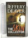 洋書 The Skin Collector (A Lincoln Rhyme Novel, 12) Grand Central Publishing JefferyDeaver