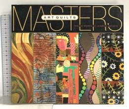 洋書 図録 MASTERS ART QUILTS Major Works by Leading Artists LARK BOOKS