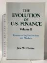 洋書 The Evolution of US Finance: v. 2: Restructuring Institutions and Markets (Columbia University Seminar Series) Routledge Jane W. W.D'Arista
