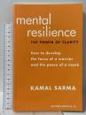 洋書 Mental Resilience: The Power of Clarity: How to Develop the Focus of a Warrior and the Peace of a Monk New World Library Kamal Sarma