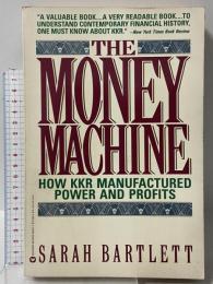 洋書 The Money Machine: How KKR Manufactured Power and Profits Warner Books Sarah Bartlett
