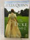 洋書 The Duke and I: Daphne's Story, The Inspiration for Bridgerton Season One