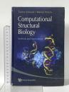 洋書 Computational Structural Biology: Methods and Applications World Scientific Pub Co Inc