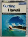 【洋書】Surfing Hawaii: A Complete Guide To The Hawaiian Islands' Best Breaks, First Edition (Surfing Series) Gpq RodSumpter
