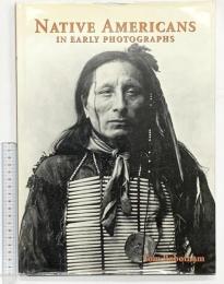 【洋書】Native Americans in Early Photographs J G Pr TomRobotham