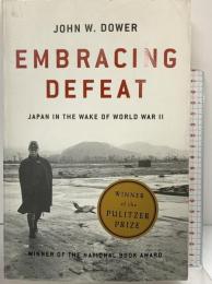 【洋書】Embracing Defeat: Japan in the Wake of World War II W W Norton & Co Inc John W.Dower