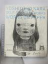 奈良美智 YOSHITOMO NARA SELF-SELECTED WORKS WORKS ON PAPER 青幻舎 奈良 美智