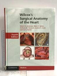 洋書 Wilcox's Surgical Anatomy of the Heart Cambridge University Press Robert H.Anderson
