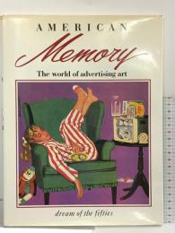 【図録】夢の’50s アメリカン・メモリー AMERICAN（2）平凡社