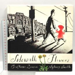 洋書 Sidewalk Flowers Groundwood Books JonarnoLawson