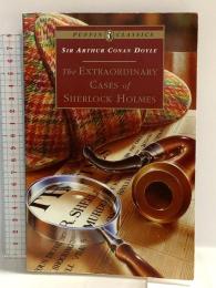 洋書 The Extraordinary Cases of Sherlock Holmes (Puffin Classics) Puffin Arthur ConanDoyle