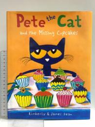 洋書 Pete the Cat and the Missing Cupcakes: A Groovy Mystery Adventure with Pete and the Case of the Missing Cupcakes HarperCollins KimberlyDean