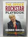 洋書 The Office Rockstar Playbook: How I Leveled Up as an Executive Assistant and Helped My CEO Build a Multibillion-Dollar Company Debbie Gross