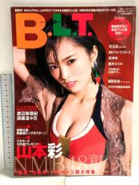 35 月刊ビー・エル・ティー B.L.T 平成27年8月24日 8月号 山本彩 須藤梨々花 渡辺美優紀 東京ニュース通信社