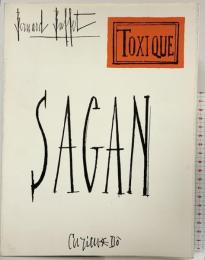 TOXIQUE 毒物 株式会社求龍堂 著：フランソワーズ・サガン 画：ベルナール・ビュッフェ 昭和44年