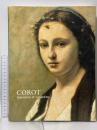 図録 コロー 光と追憶の変奏曲 COROT 2008 読売新聞東京本社 国立西洋美術館