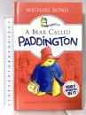 洋書 A Bear Called Paddington: A Heartwarming Tale of an Extraordinary Bear HarperCollins MichaelBond