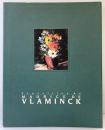 【図録】ヴラマンク展-鋭い光と影の造形-生誕120年記念 MARURICEDE VLAMINCK 毎日新聞社 1996年