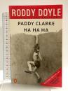 洋書 Paddy Clarke Ha Ha Ha: Booker Prize Winner Penguin Publishing Group RoddyDoyle