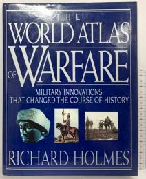 【洋書】The World Atlas of Warfare Studio RichardHolmes