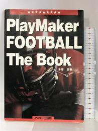 プレイメーカー・フットボール・ザ・ブック (Login Books) アスキー 多摩 豊