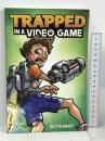 洋書 Trapped in a Video Game (Volume 1) Andrews McMeel Publishing Brady, Dustin