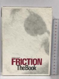 FRICTION The Book フリクション・ザ・ブック  スペースシャワーネットワーク 河添 剛