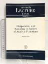 除籍本 Interpolation and Sampling in Spaces of Analytic Functions (University Lecture Series, 33) Amer Mathematical Society Seip, Kristian
