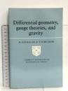 洋書 Differential Geometry, Gauge Theories, and Gravity (Cambridge Monographs on Mathematical Physics)