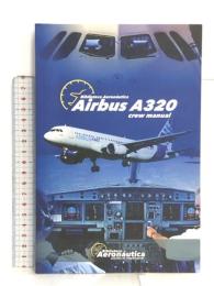洋書 Airbus A320: Crew Manual Independently Published Conforti, Facundo