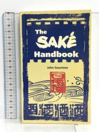 洋書 The Sake Handbook Tuttle Publishing Gauntner, John