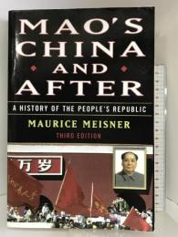 Mao's China and After: A History of the People's Republic, Third Edition Free Press Meisner, Maurice