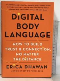 洋書 DIGITAL BODY LANGUAGE How to Build Trust & Connection, No Matter the Distance St. Martin's Press Erica Dhawan
