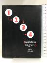 1, 2, 3, 4, Wordless Diagrams Bloomsbury Pub Plc USA  NigelHolmes