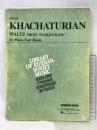 Waltz from "Masquerade": Piano, Four Hands G. Schirmer, Inc. AramKhachaturian