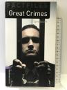 Great Crimes (Oxford Bookworms Factfile Level 4) Oxford University Press, USA  JohnEscott