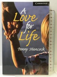 A Love for Life Level 6 (Cambridge English Readers) Cambridge University Press  PennyHancock