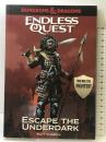 Dungeons & Dragons: Escape the Underdark: An Endless Quest Book Candlewick Entertainment Forbeck, Matt