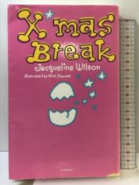 クリスマス・ブレイク 理論社 ジャクリーン ウィルソン