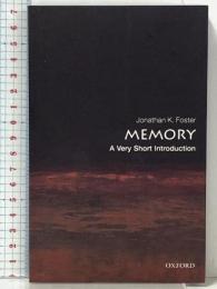 Memory: A Very Short Introduction (Very Short Introductions, 194) Oxford Univ Pr  Jonathan K.Foster,