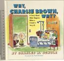 洋書 Why, Charlie Brown, Why? A Story About What Happens When a Friend Is Very Ill Ballantine Books Schulz  M・Charles