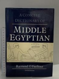 Concise Dictionary of Middle Egyptian (Griffith Institute Publications) Griffith Inst Faulkner, RO