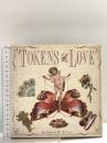 Tokens of Love Abbeville Pr Etter, Roberta Bromley