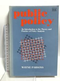 洋書 Public Policy An Introduction to the Theory and Practice of Policy Analysis Edward Elgar Pub  D. W.Parsons
