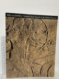 図録 大英博物館 アッシリア大文明展－芸術と帝国 1996 朝日新聞社文化企画局東京企画部